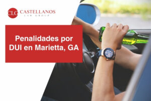 Penalidades por DUI en Marietta, GA