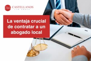 La ventaja crucial de contratar a un abogado local