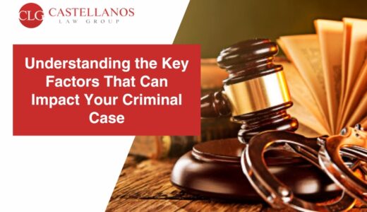 Understanding the Key Factors That Can Impact Your Criminal Case